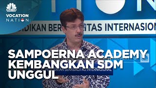 Kurikulum Pendidikan Sampoerna Academy Kembangkan SDM Unggul