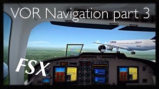 FSX VOR Навигация. Полный полет. часть 3/3