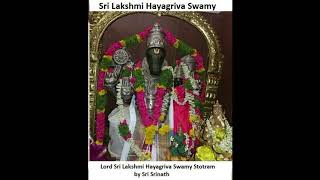 Sri Lakshmi Hayagriva Swamy Stotram