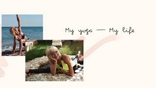 My yoga — My life