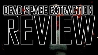 Dead Space Extraction review