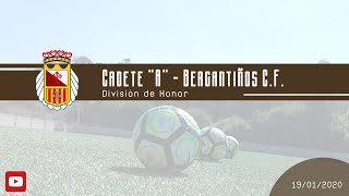 Cadete Div. Honor - Bergantiños C.F | 19/01/2020