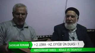 Risale ve Tasavvuf - 2. Lema - Hz. Eyyüp'ün Duası - 1. Bölüm - 02-12-2011