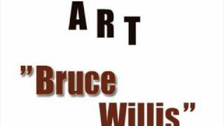 Art - Bruce Willis