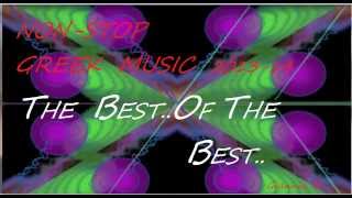 NON-STOP GREEK MUSIC 2013-14 THE BEST OF..
