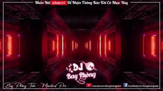 NONSTOP BAY PHÒNG ĐỨNG HÌNH DÂN CHƠI - PHÊ QUÁ NONSTOP VINAHOUSE 2023