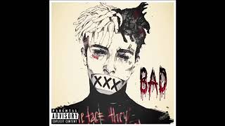 XXXTENTACION- BAD (UNRELEASED) FULL SONG