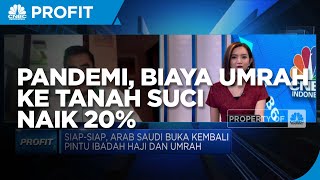 Umrah Saat Pandemi, Biaya Ibadah Ke Tanah Suci Naik 20%