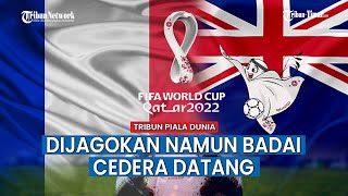 Badai Cedera Datang, Tanding Prancis Vs Australia di Piala Dunia 2022