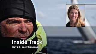 Inside Track: Leg 7 # 3 | Volvo Ocean Race 2014-15