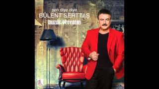 Bülent Serttaş - Huzur Verenim (Official Audio Music)