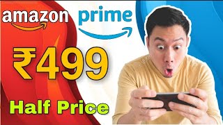 Amazon Prime ₹499 Only | Amazon Prime Membership ₹499 | Amazon Prime Half Price Just ₹499