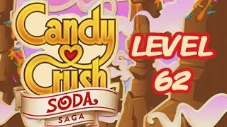 Candy Crush Soda Saga Level 62