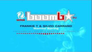 FRANKIE T & SILVIO CARRANO - Mambo Spring (Radio FM Cut)
