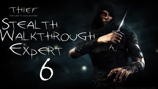 Thief: Deadly Shadows - Stealth Walkthrough Expert - 100% Loot - Part 6 - Mission 4 Pagan Sanctuary