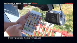 Thinkware Dash Cam  Connecting to Mobile View App   iPhone