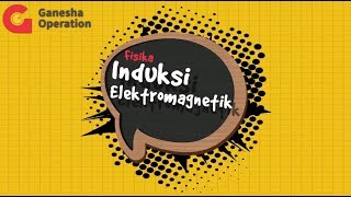 Fisika 12 IPA - Induksi Elektromagnetik