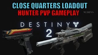 Destiny 2 (BETA) Hunter Loadout Upclose and personal Crucible Gameplay