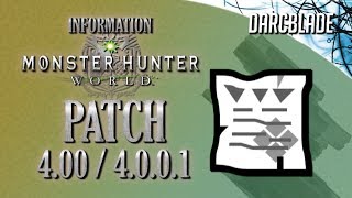 Patch 4.01 / 4.0.0.1 : Monster Hunter World
