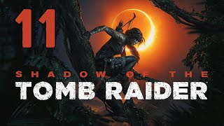 Прохождение Shadow of the Tomb Raider Серия 11 "Кузнеца судьбы"