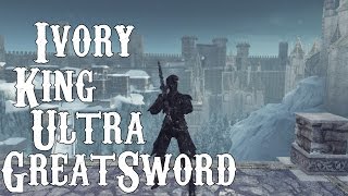 Dark Souls 2 PvP - Ivory King Ultra Greatsword (DLC Build)