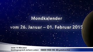 Mondkalender vom 26. Januar bis 01. Februar 2015 (AstroTV)