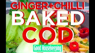 Ginger And Chilli Thai Cod Recipe | Good Housekeeping UK