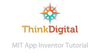 JASON ThinkDigital MIT App Inventor Tutorial - Lesson 2: Starting to Create Your App