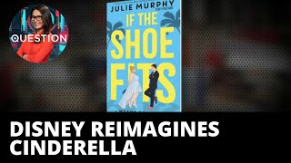 Disney revamps ‘Cinderella’ & classics for adults