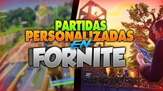 COMO hacer "PARTIDAS PERSONALIZADAS" en FORTNITE (PROXIMAMENTE) -#FortniteBattleRoyale