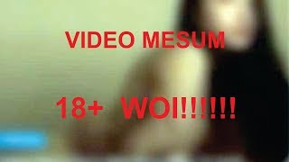 18+ VIRAL VIDEO MESUM HANNA ANISA | KIDS JAMAN NOW #PLISLAH