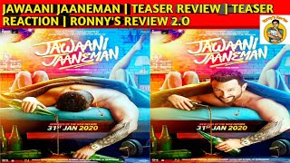 Jawaani Jaaneman | Teaser Review | Teaser Reaction | Ronny's Review 2.O