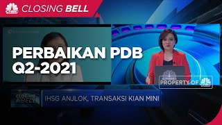 Perbaikan PDB Q2-2021, "Booster" Investor di Pasar Domestik