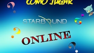 Como jugar online en Starbound / Como solucionar error Connectiong error Starbound