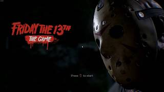 Friday The 13th: The Game - AMD FX-6300 - GeForce GTX 960 SC - 8GB RAM
