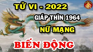 Tử Vi 2022 Tuổi Giáp Thìn 1964 Nữ mạng May Mắn, Giàu Có Hay Vận Hạn Thế Nào?