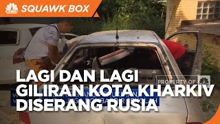 Rusia Gempur Kota Kharkiv. Ukraina
