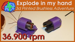 3D Printing DIY Brushless Motor 36900rpm and ... explode in my hand