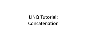 C# LINQ Tutorial #12 | Concatenation