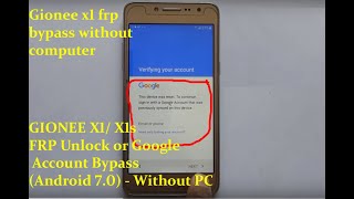 GIONEE X1/ X1s FRP Unlock or Google Account Bypass - Without PC