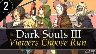 ? Dark Souls 3: Viewers Choose Run [#2] Новые условия - Новая игра! ?