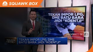 Tekan Impor LPG, DME Batu Bara Jadi "Koentji"