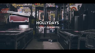 HOLLYDAYS - l'odeur des joints - version acoustique (Le Bikini - Toulouse)