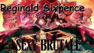 Guia The Sexy Brutale | Español | Salvando a Reginald Sixpence (tutorial)