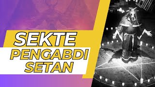 SEKTE PENGABDI SETAN YANG VIRAL!! APAKAH BENAR ADANYA?