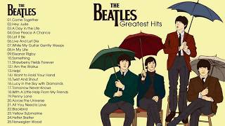 The Beatles Greatest Hits Full Album - The Beatles Playlist