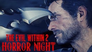 Что такое Хоррор найт ? Нарезка моментов The Evil Within 2