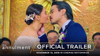 THE ANNULMENT Full Trailer: Opens November 13 in Cinemas Nationwide!
