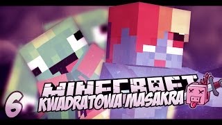 [6] Kwadratowa Masakra 6 - KURS SHINOBI + PIOSENKA!! /w CichyWuj