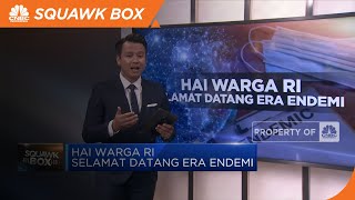 Hai Warga RI, Selamat Datang Era Endemi